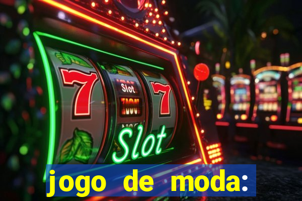 jogo de moda: maquiagem vestir